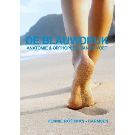 De Blauwdruk - Anatomie & Orthopedie van de voet