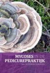 Mycoses in de Pedicurepraktijk Boek